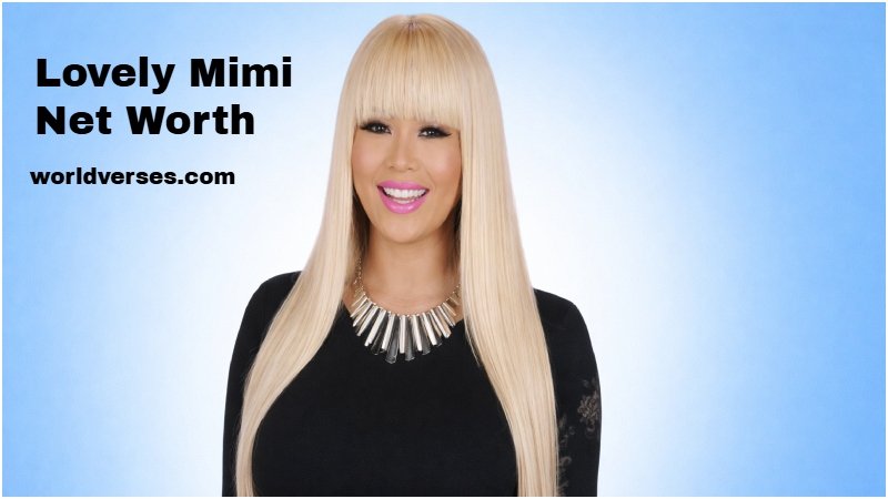Lovely Mimi Net Worth